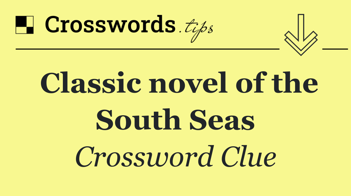Classic novel of the South Seas