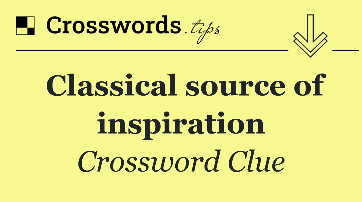 Classical source of inspiration