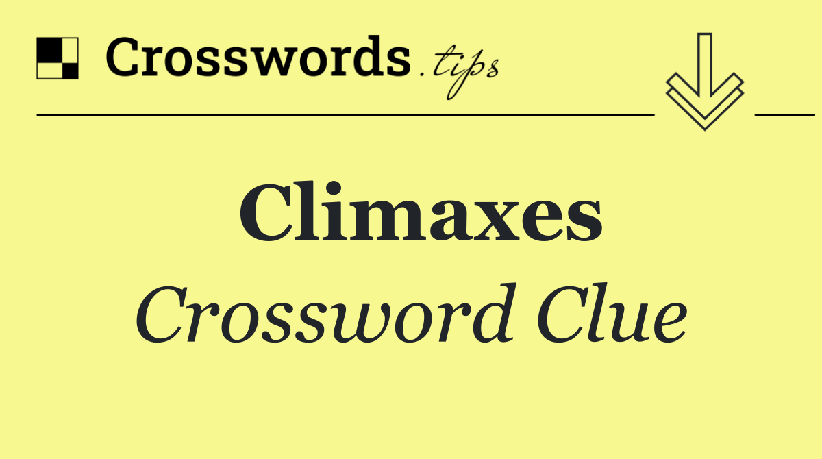 Climaxes