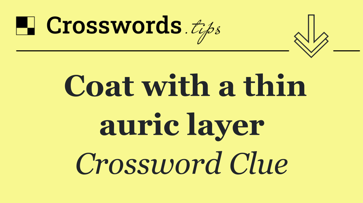 Coat with a thin auric layer