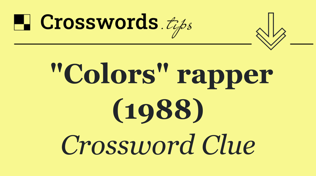 "Colors" rapper (1988)