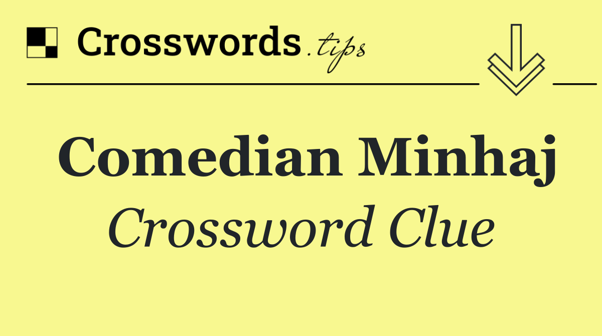 Comedian Minhaj