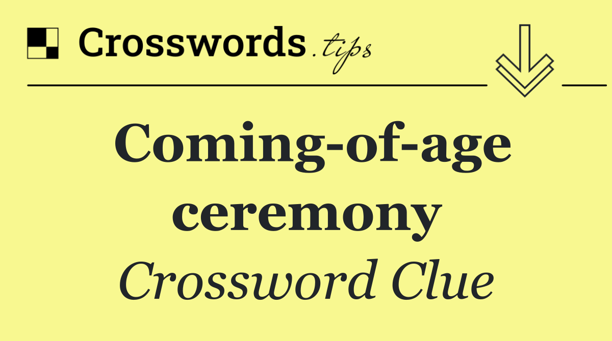 Coming of age ceremony