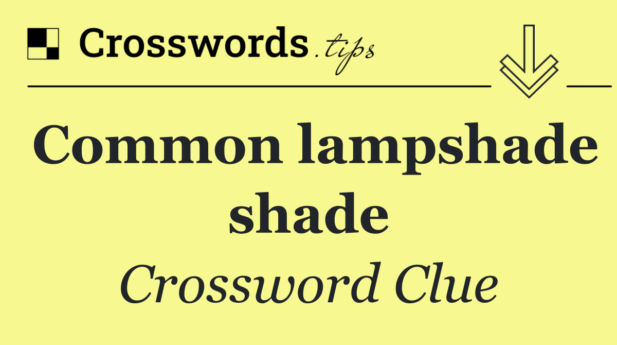 Common lampshade shade