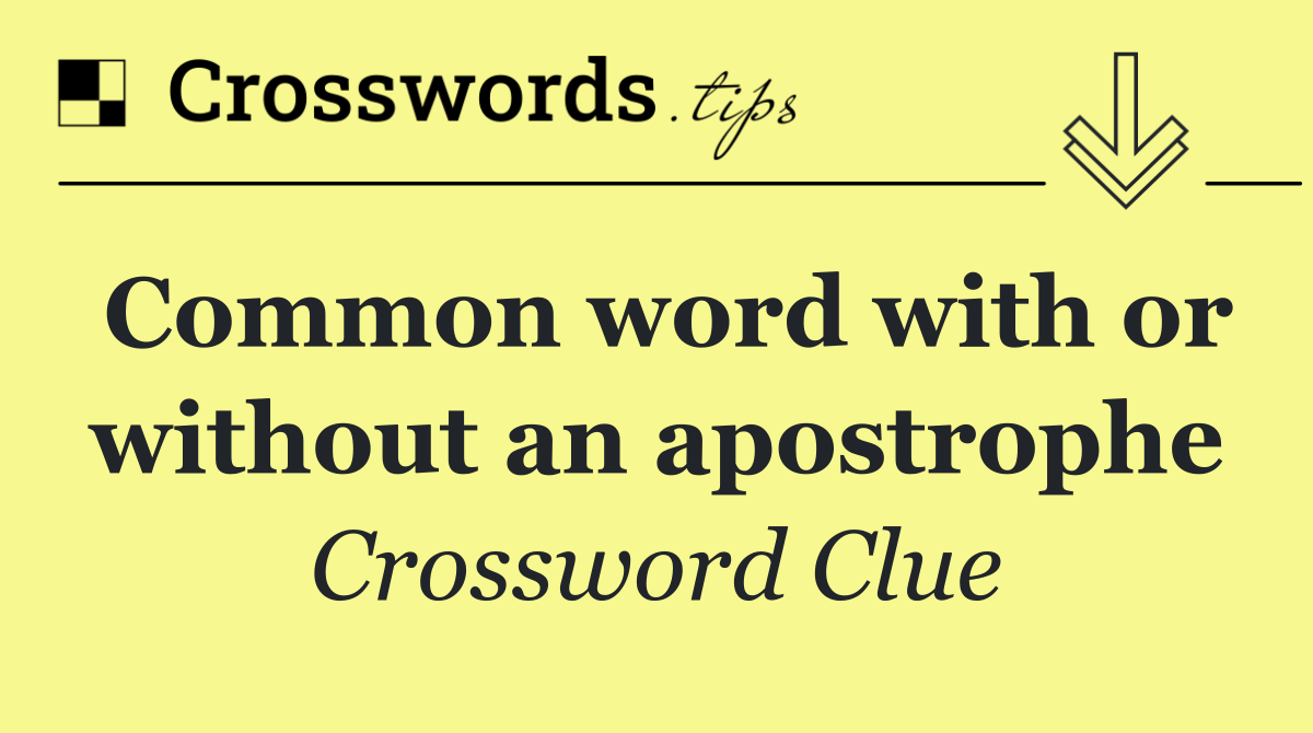Common word with or without an apostrophe