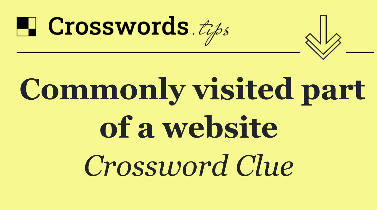 Commonly visited part of a website