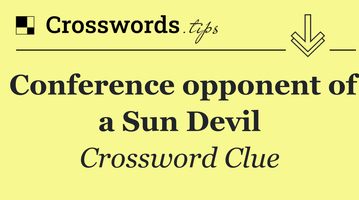 Conference opponent of a Sun Devil