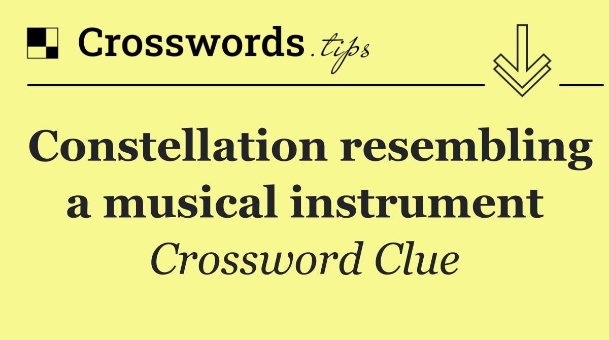 Constellation resembling a musical instrument
