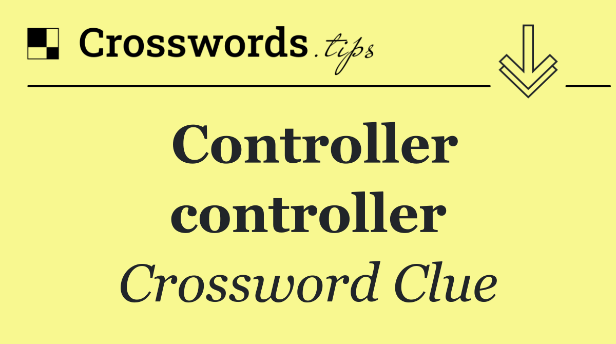 Controller controller