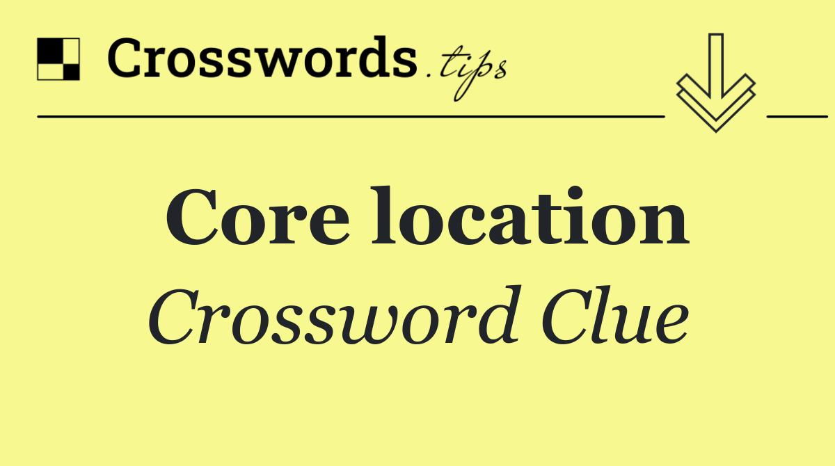 Core location