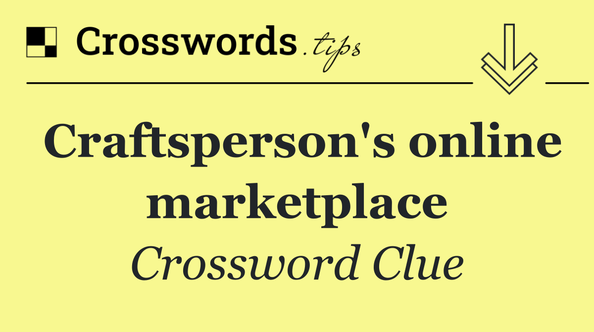 Craftsperson's online marketplace