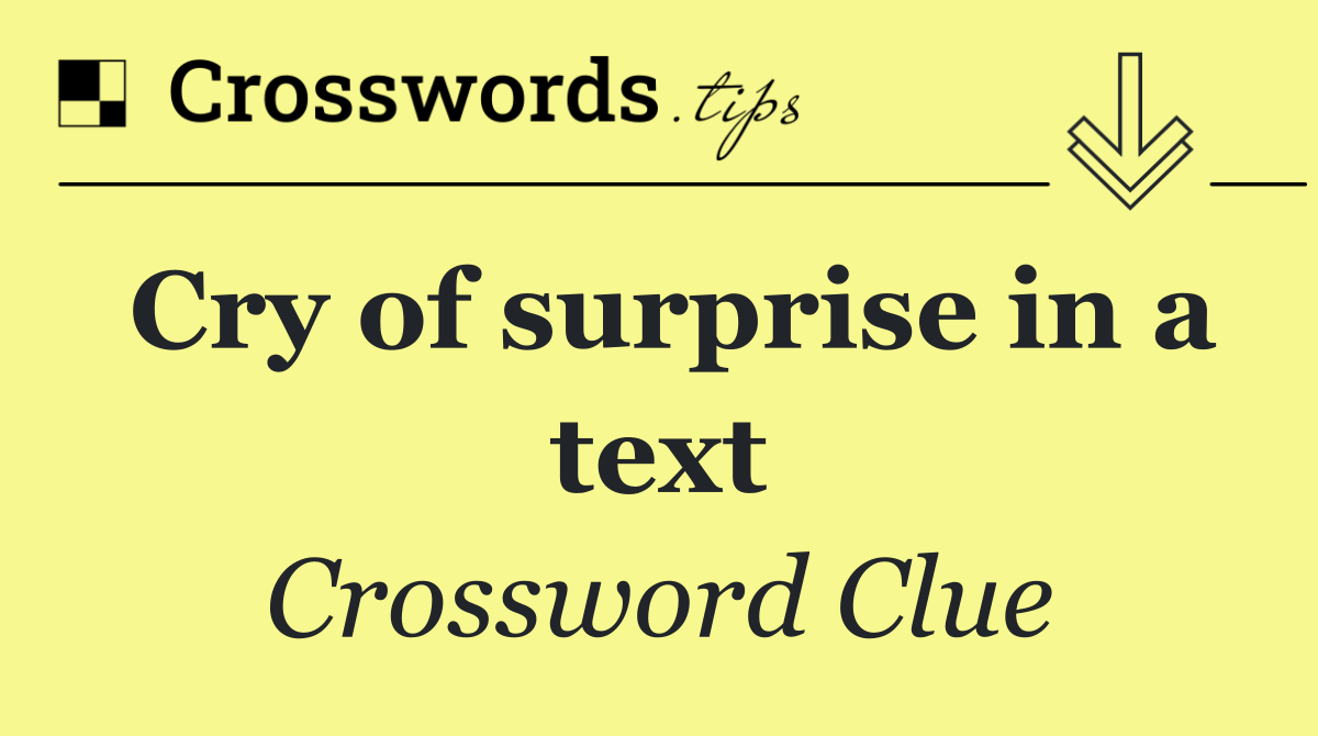 Cry of surprise in a text