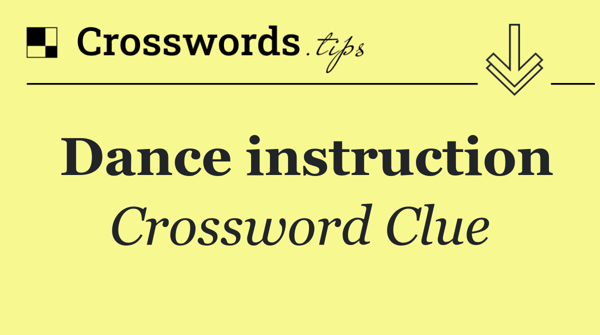 Dance instruction
