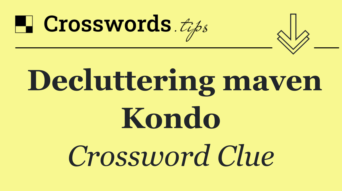 Decluttering maven Kondo