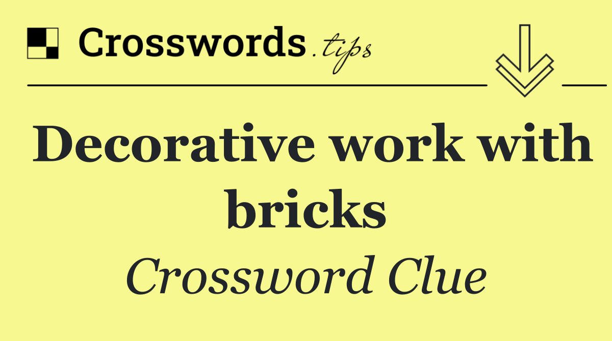 Decorative work with bricks