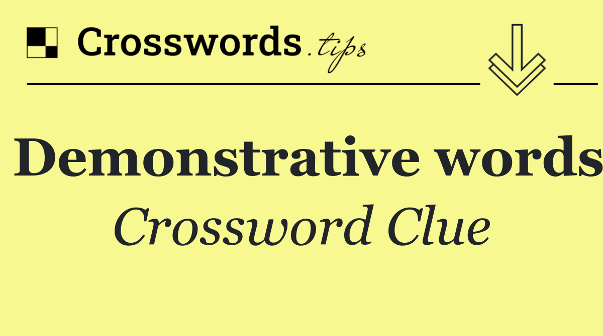 Demonstrative words