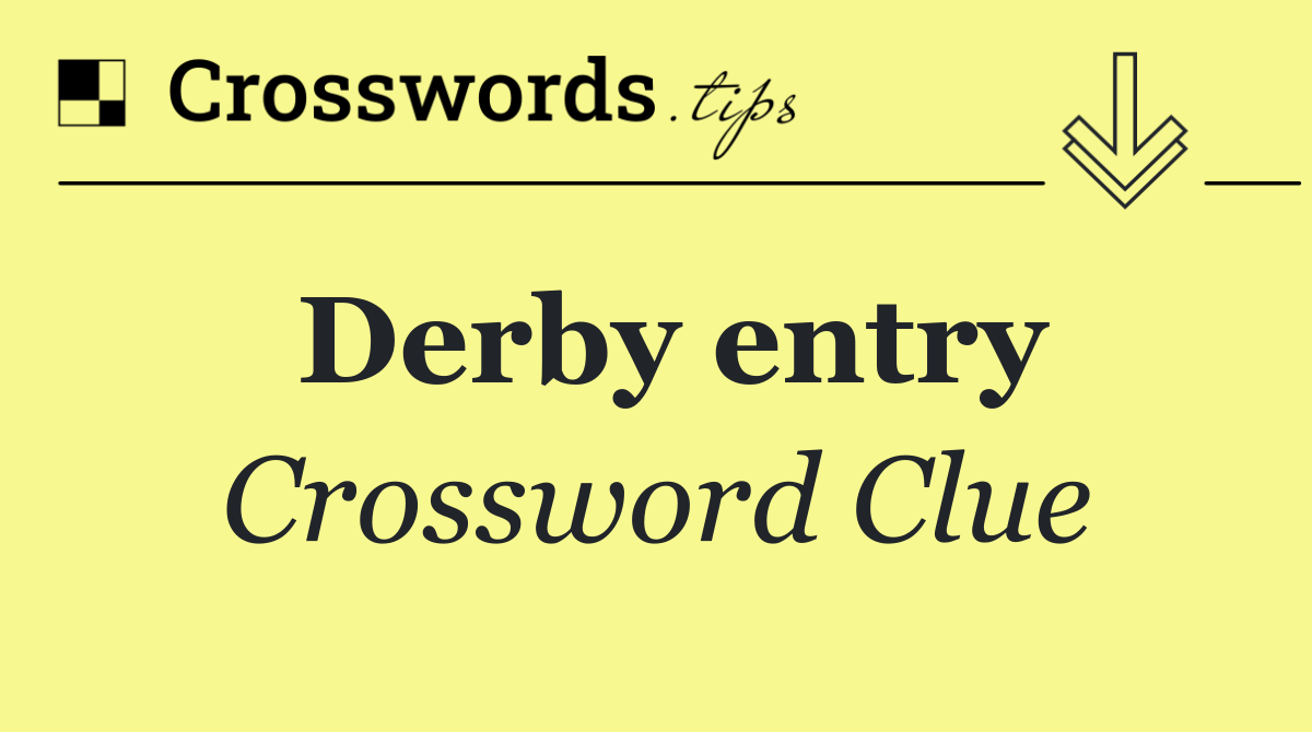 Derby entry