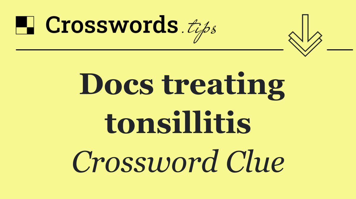Docs treating tonsillitis