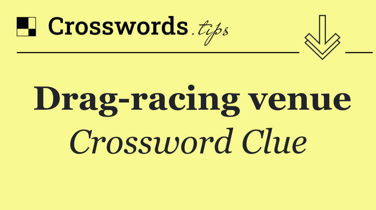 Drag racing venue