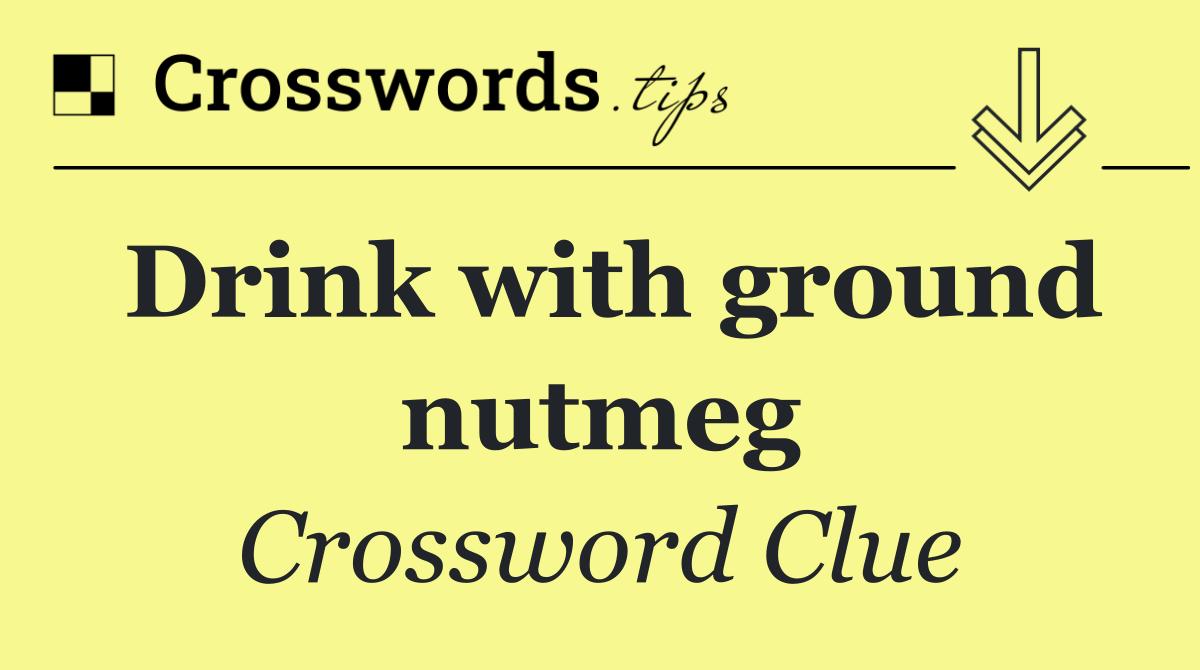 Drink with ground nutmeg
