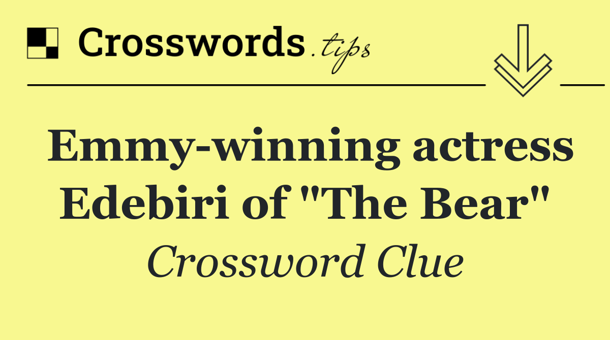 Emmy winning actress Edebiri of "The Bear"