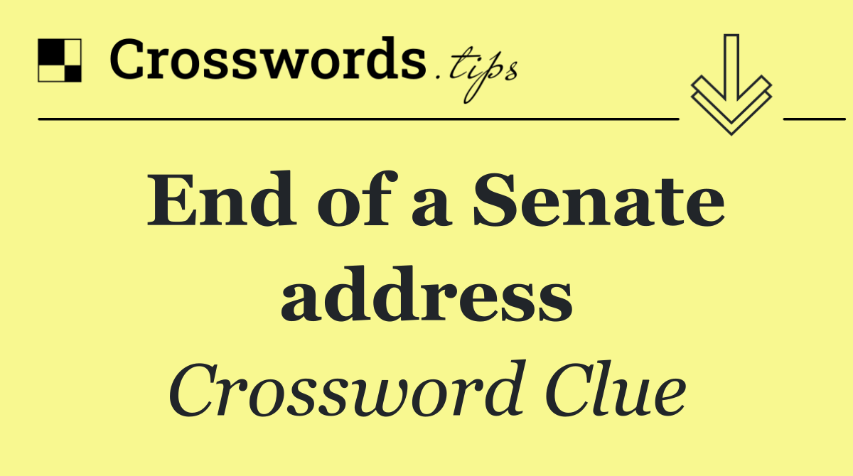 End of a Senate address