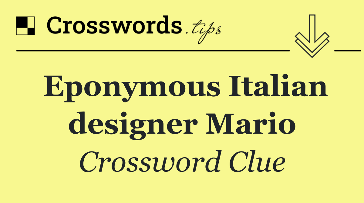 Eponymous Italian designer Mario