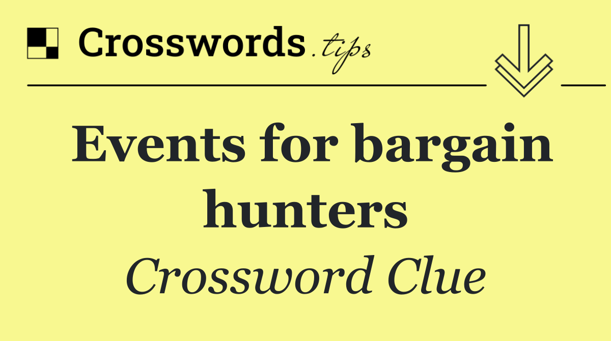 Events for bargain hunters
