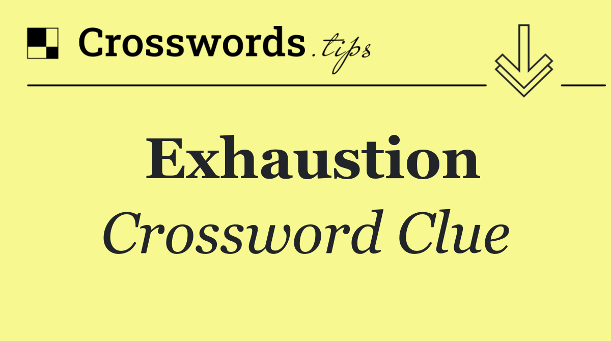 Exhaustion