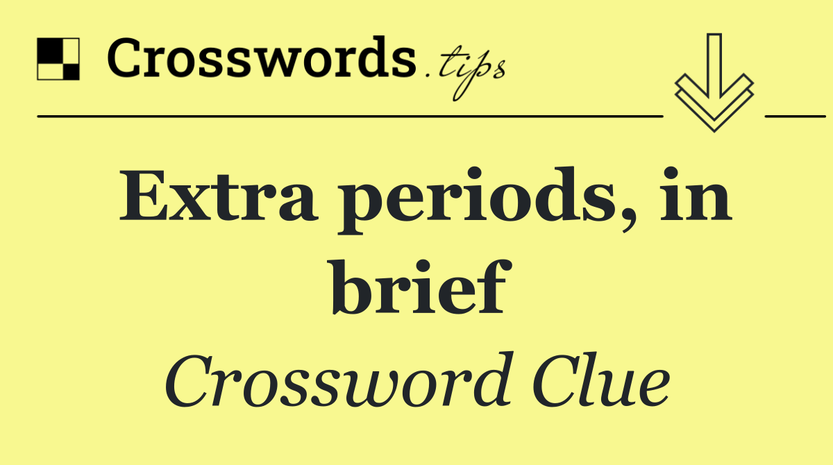 Extra periods, in brief