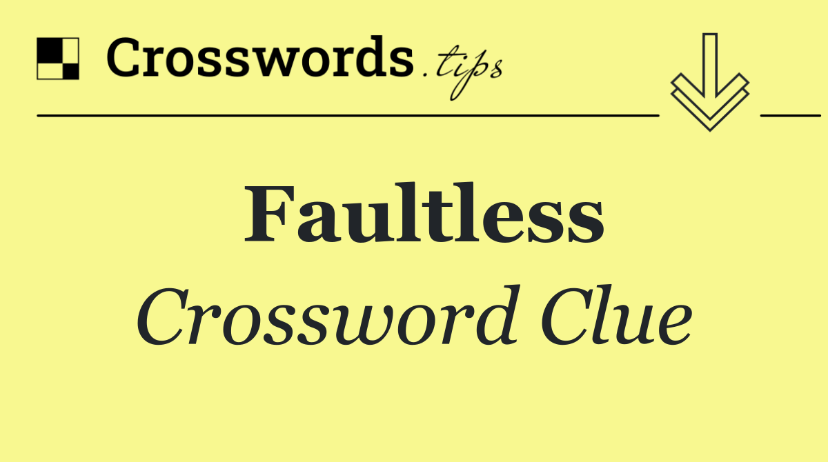 Faultless