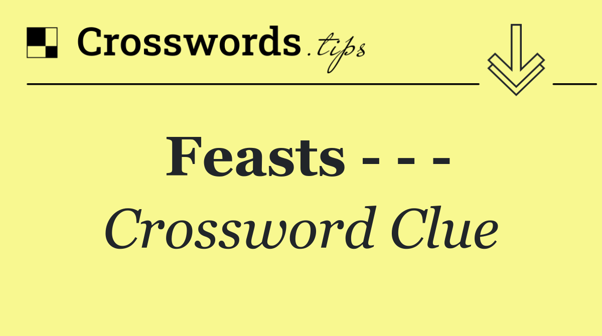 Feasts      