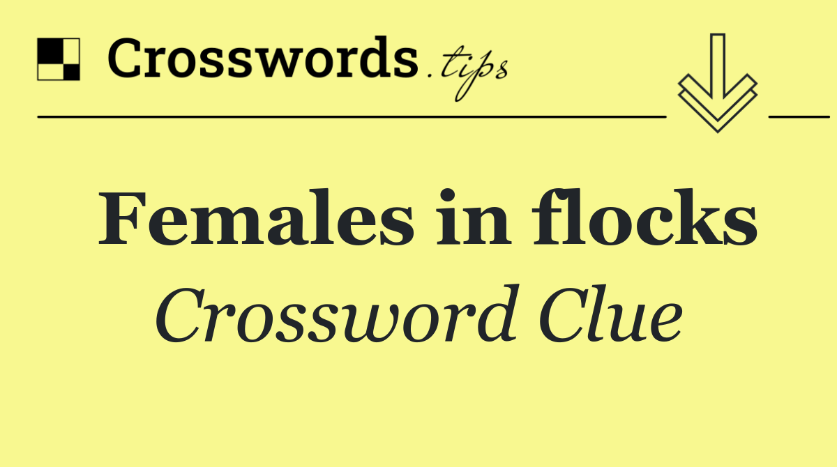 Females in flocks