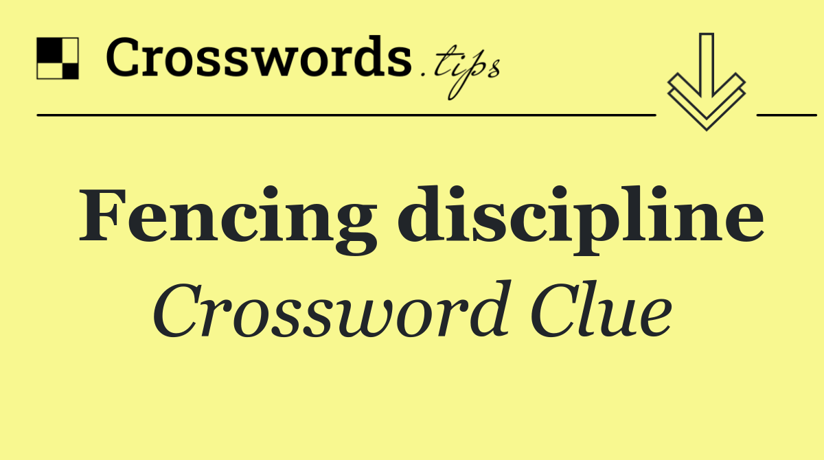 Fencing discipline