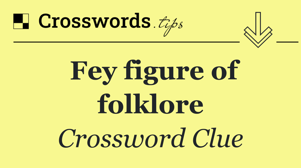 Fey figure of folklore