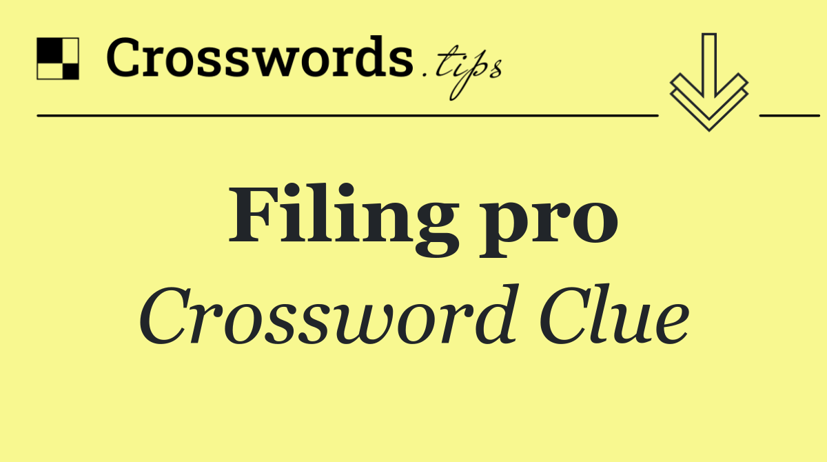 Filing pro