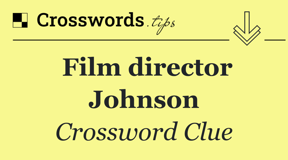 Film director Johnson
