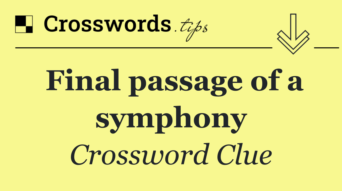 Final passage of a symphony