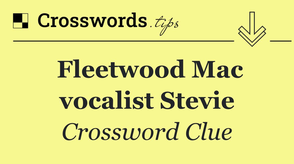 Fleetwood Mac vocalist Stevie