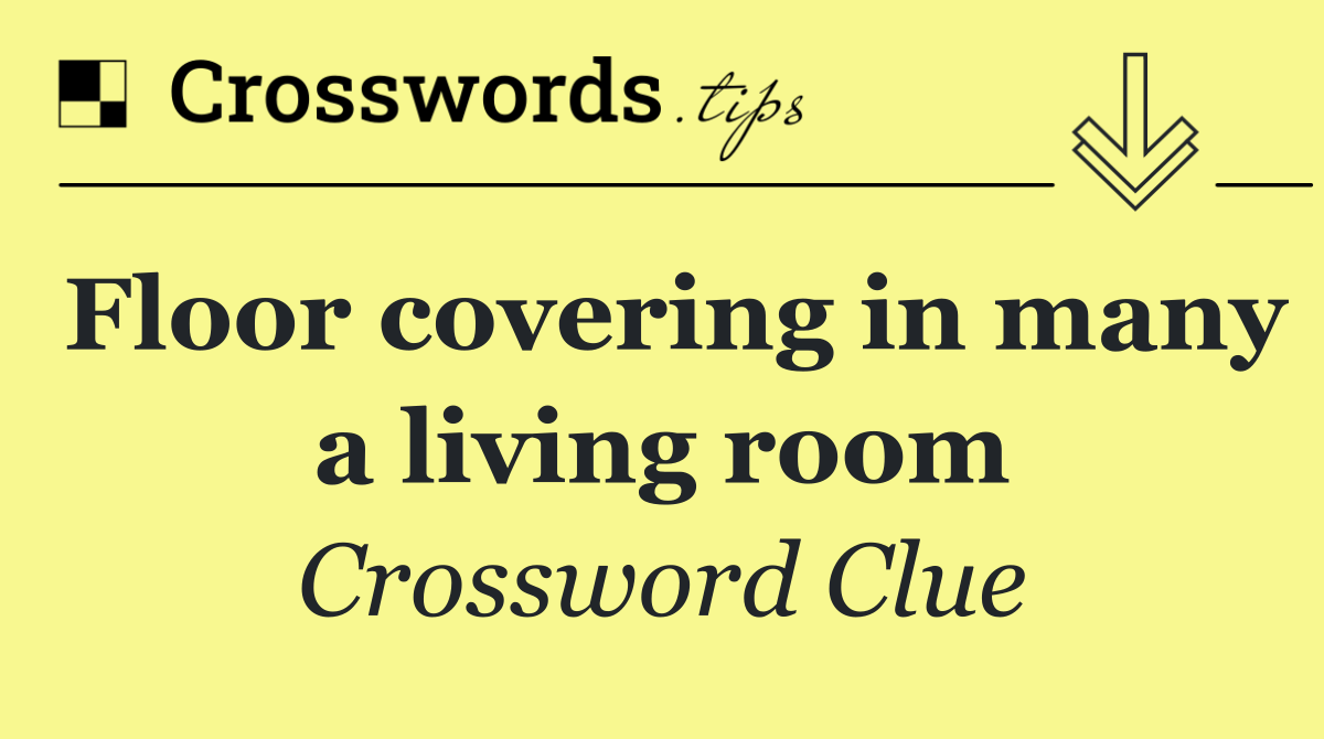 Floor covering in many a living room