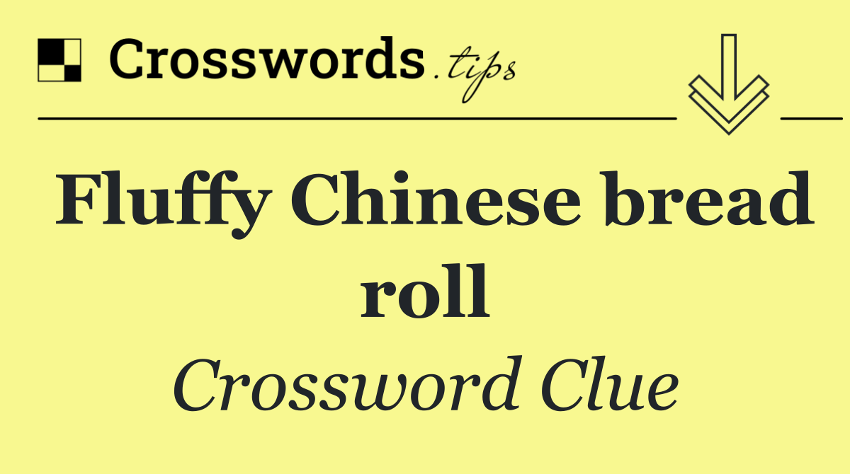 Fluffy Chinese bread roll