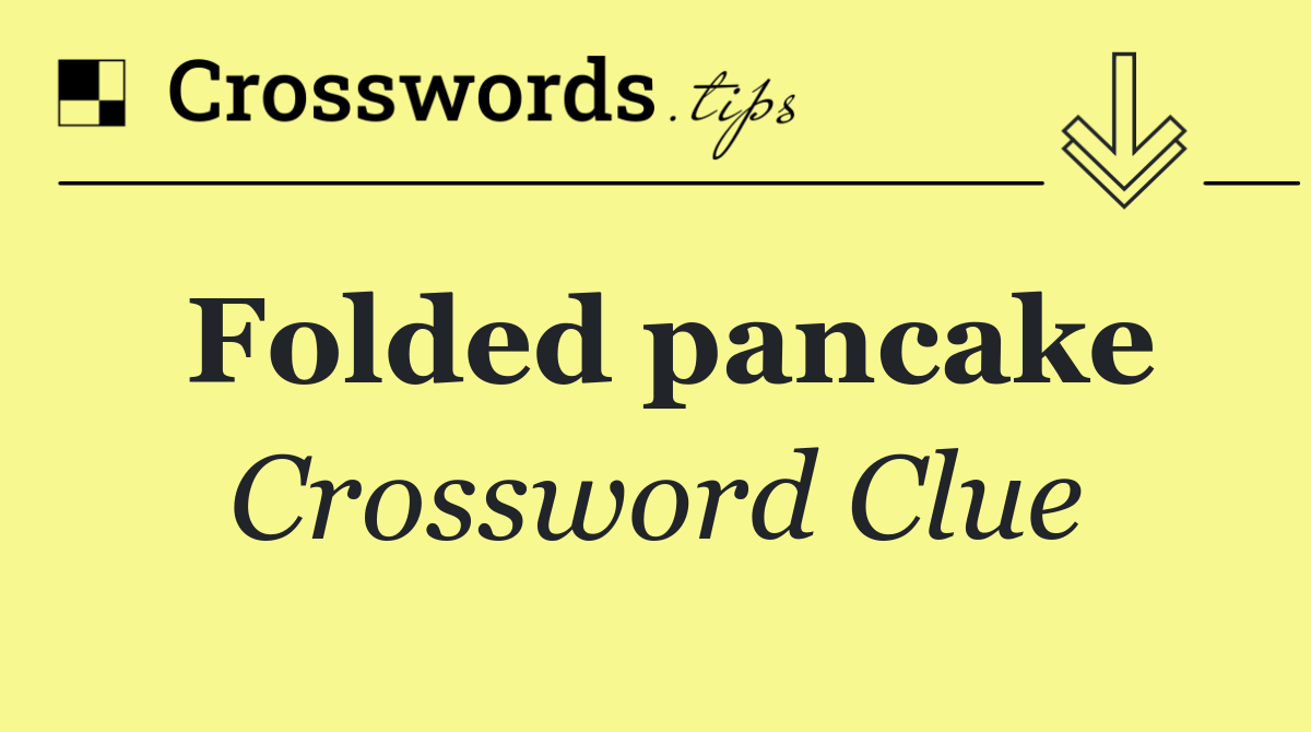 Folded pancake