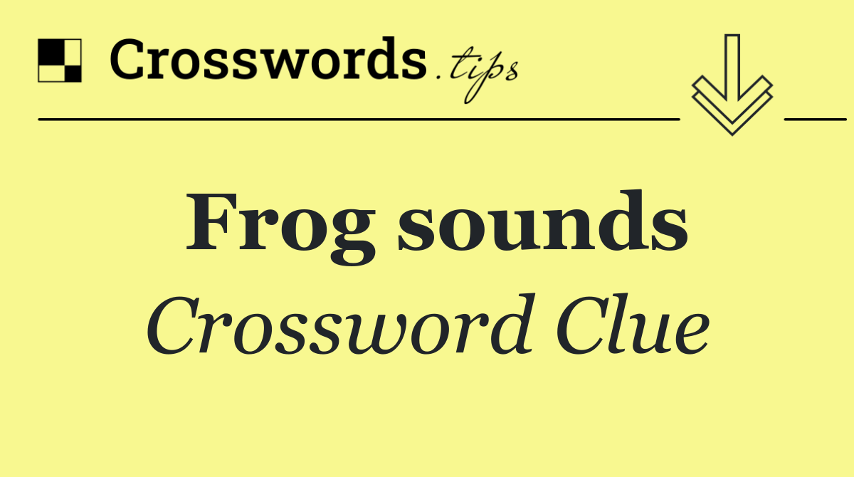 Frog sounds