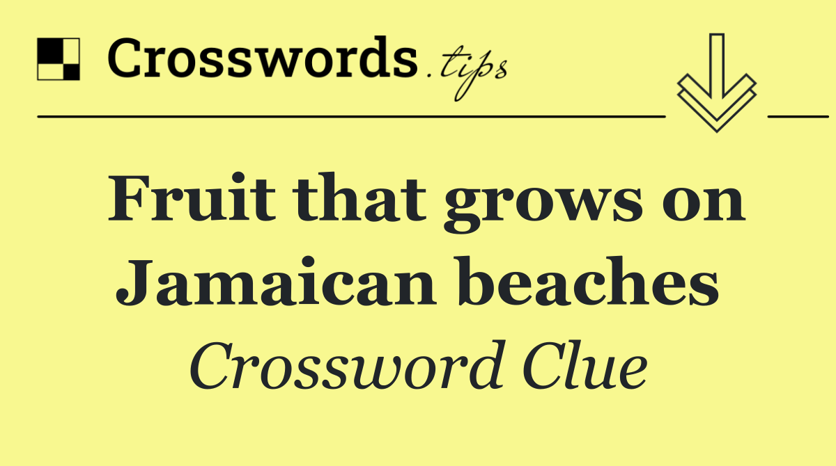Fruit that grows on Jamaican beaches