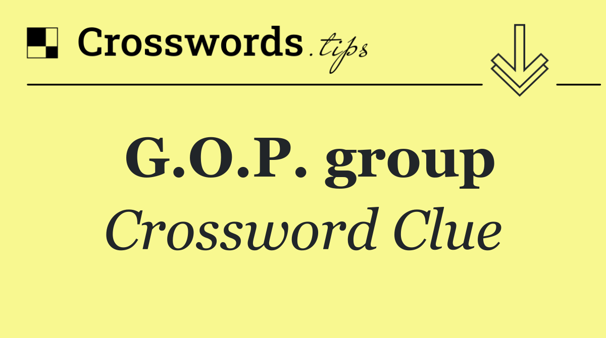 G.O.P. group