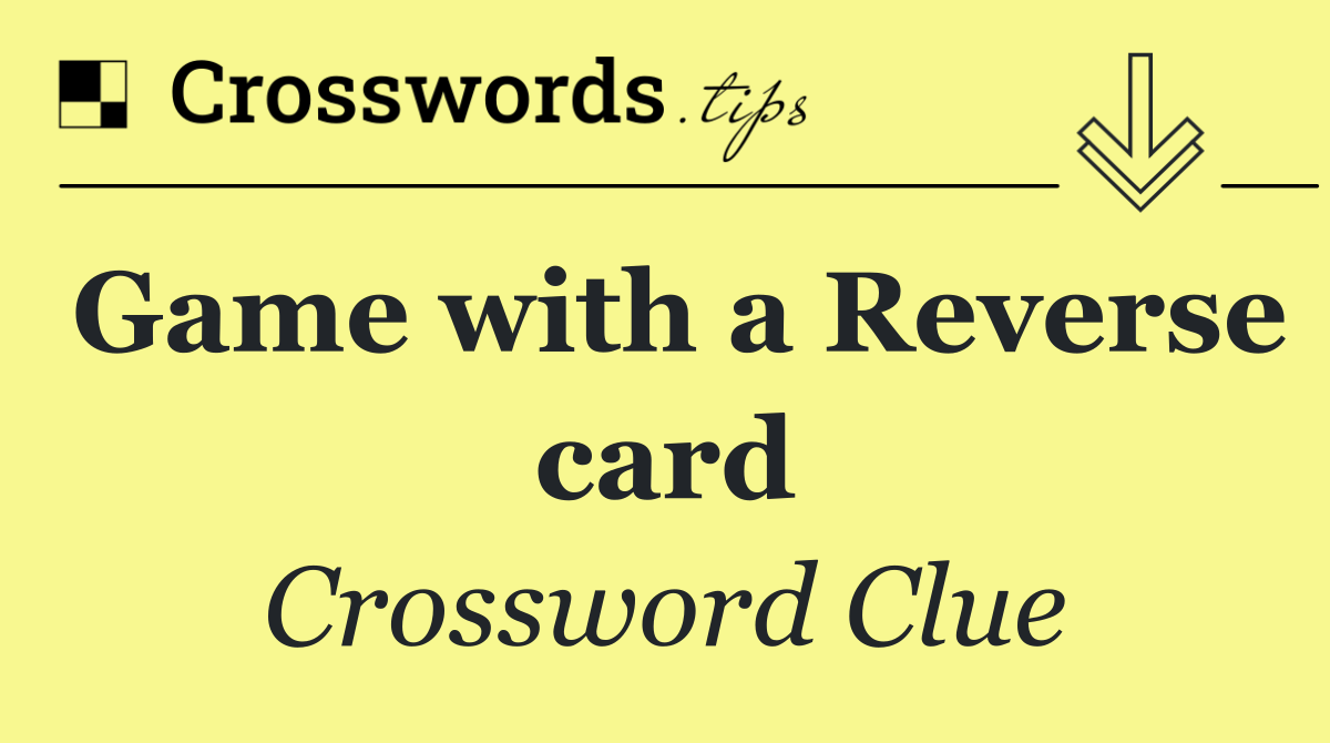 Game with a Reverse card