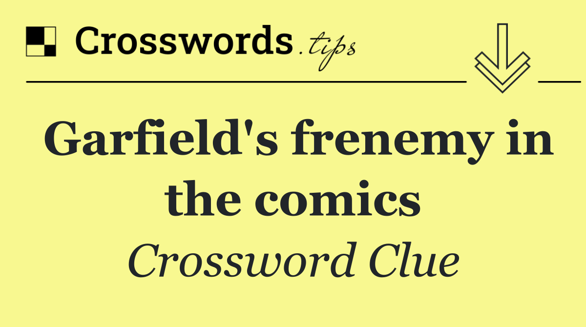 Garfield's frenemy in the comics