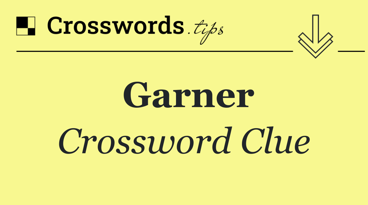 Garner
