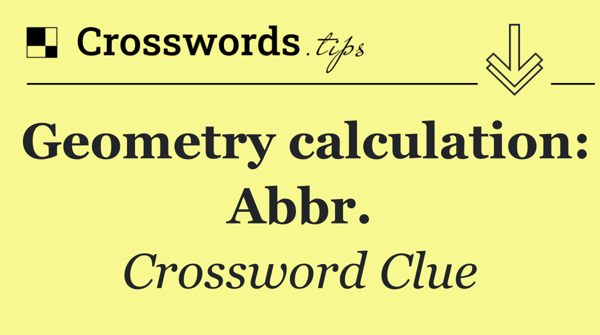 Geometry calculation: Abbr.