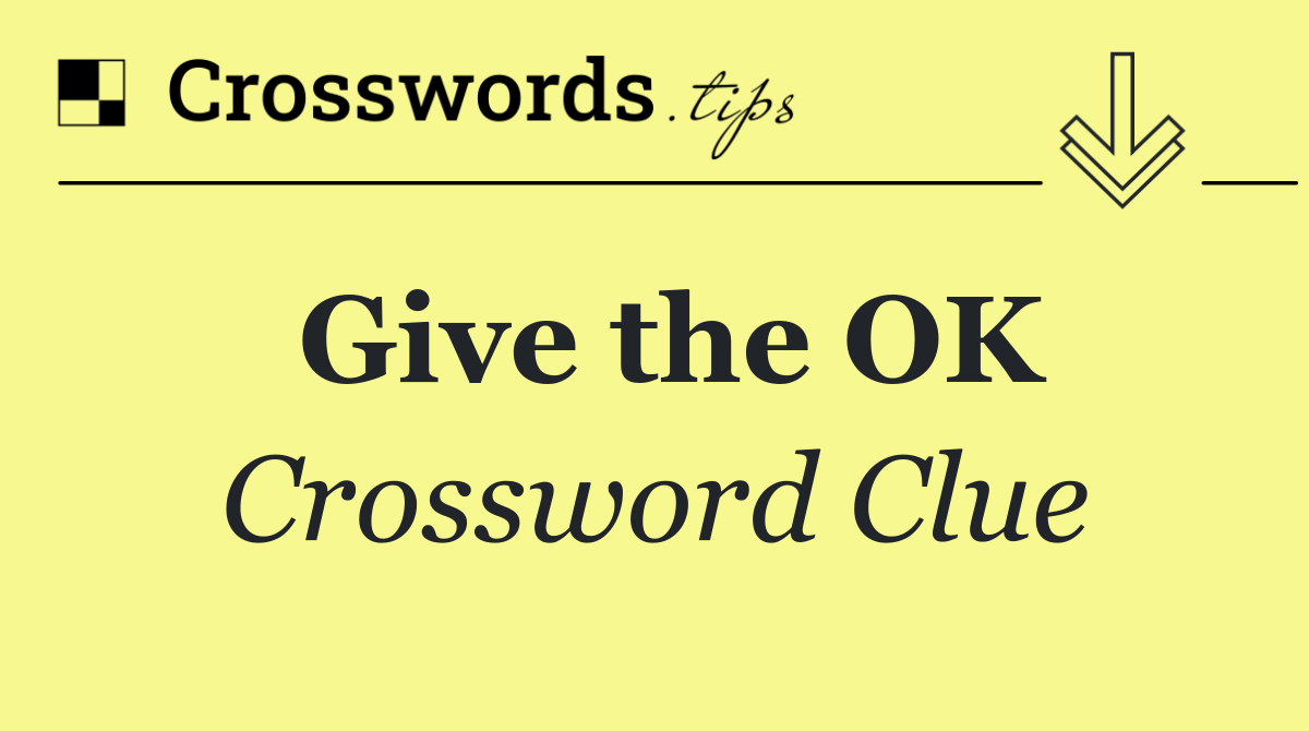 Give the OK